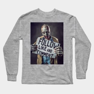 Social Media Influencer Zombie - The Digital Apocalypse Long Sleeve T-Shirt